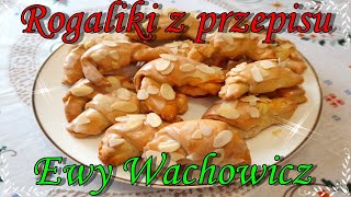 Najlepsze rogaliki z przepisu Ewy Wachowicz 🥐👩‍🍳 [upl. by Eirallih]