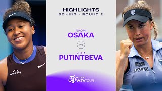 Naomi Osaka vs Yulia Putintseva  2024 Beijing Round 2  WTA Match Highlights [upl. by Phiona]