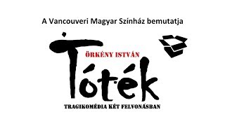 Tóték Örkény István  Tragikomédia [upl. by Nonnel]