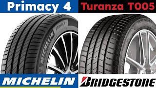 Michelin Primacy 4 vs Bridgestone Turanza T005 [upl. by Ardnajela]