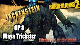 Borderlands 2 Maya vs Jackenstein Blurred Trickster OP 8 [upl. by Oiramej]