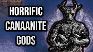 Horrific Canaanite Gods Ancient Religion Explained [upl. by Mannie820]