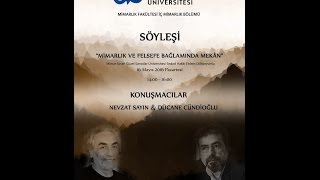 Dücane Cündioğlu Mimar Sinan Üniversitesi quotMimarlık ve Felsefe Bağlamında Mekânquot 16 Mayıs 2016 [upl. by Brear]