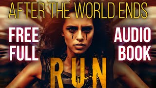 After The World Ends Run Book 1  Full Length Audiobook Unabridged [upl. by Gayner]