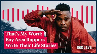 Thats My Word Bay Area Rappers Write Their Life Stories with Litquake [upl. by Patrizia]