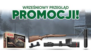 Wrześniowy przegląd promocji  Kompletny zestaw dla myśliwego oraz nowe ceny normy  Knieja [upl. by Sokram855]