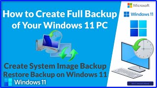 How to Create Full Backup and Restore of Your Windows 11 PC [upl. by Ennailuj87]