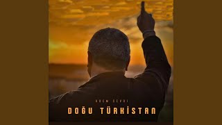 DOĞU TÜRKİSTAN [upl. by Einafets890]