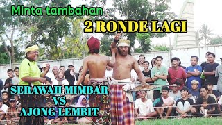 SERAWAH MIMBAR VS AJONG LEMBIT TERBARUPereseanlombok [upl. by Iiette]