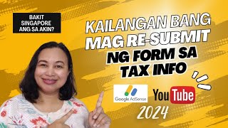 Kailangang bang magresubmit ng tax form sa google adsense 2024  New updates for monetized channel [upl. by Gorga197]