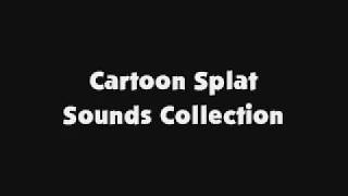 Cartoon Splat Sounds Collection [upl. by Odidnac]