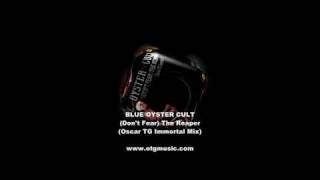 BLUE OYSTER CULT  Dont Fear The Reaper Oscar TG Immortal Mix [upl. by Beichner]