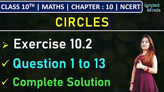 Class 10th Maths  Exercise 102 Q1 to Q13  Chapter 10  Circles  NCERT [upl. by Monroe]