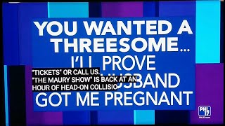 Maury S20E34 You Wanted A Threesome Ill Prove Your Husband Got Me Pregnant 2017  Credits [upl. by Paloma987]