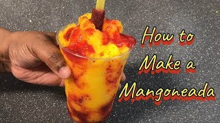 How to Make a Mangonada  MEXICAN MANGONEADA RECIPE EASY [upl. by Clarisse]