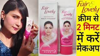 Fair Lovely Cream Makeup  Fair And Lovely Makeup Look  Fair And Lovely Se Makeup Kaise Kare [upl. by Nnyliram519]