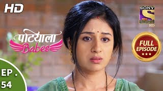 Patiala Babes  Ep 54  Full Episode  8th February 2019 [upl. by Ulane157]