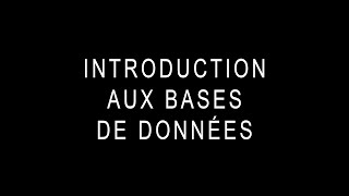 Introduction aux bases de données [upl. by Otrebogir]