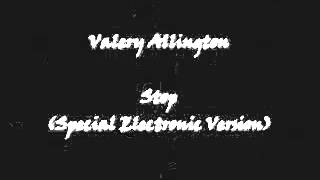 Valery Allington  Stop Special Electronic Version [upl. by Caputo]