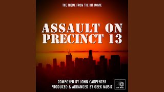 Assault On Precinct 13  Main Theme Version 1 [upl. by Henryk]