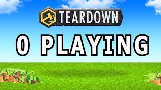 Teardown Is Dead [upl. by Anawot]