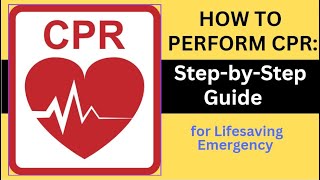 quotHow to Perform CPR StepbyStep Guide for Lifesaving Emergency Proceduresquot [upl. by Liahkim590]