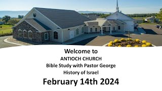 02142024 Bible Study with Brother George Bowers quotHistory of Israelquot [upl. by Becker]