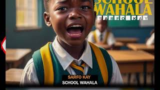 Sarfo Kay  School Wahala Audio slide [upl. by Nitniuq]