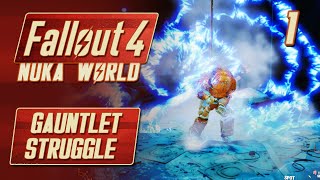 Fallout 4 Nuka World Survival Part 1  GAUNTLET STRUGGLE  Fallout 4 Nuka World DLC Gameplay [upl. by Flore]