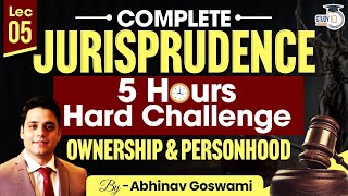 Ownership Possession amp Personhood Explained  Lecture 05  Jurisprudence Series  By Abhinav [upl. by Nayb]