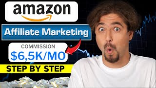 Amazon Affiliate Marketing Tutorial  I Make 65K  Month [upl. by Petr]