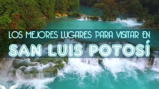 ✅LOS MEJORES LUGARES PARA VISITAR EN SAN LUIS POTOSÍ ✈️ [upl. by Friedrich787]