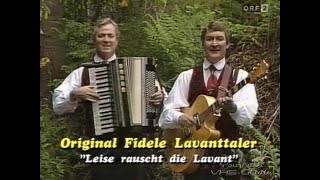 Original fidele Lavanttaler  Leise rauscht die Lavant  1990 [upl. by Ainival321]