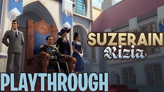 Suzerain Kingdom of Rizia Playthrough [upl. by Bertha]