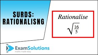 Surds rationalising tutorial  ExamSolutions [upl. by Rosio]