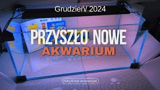 Nowe akwarium już jest Zakładam akwarium  Pani Akwarystka tropical [upl. by Newell]