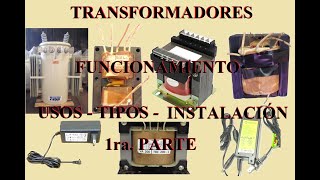 CLASE 61  TRANSFORMADORES  USOS  TIPOS  CONEXIONES [upl. by Funch54]