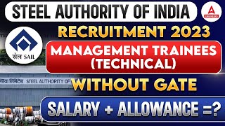 SAIL MT Recruitment 2023 Out  STEEL Authority Of India Limited Recruitment 2023  Full Details [upl. by Pesvoh]