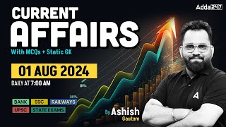 01 AUG CURRENT AFFAIRS 2024  ALL EXAMS IMP CURRENT AFFAIRS  ASHISH GAUTAM SIR [upl. by Esemaj905]