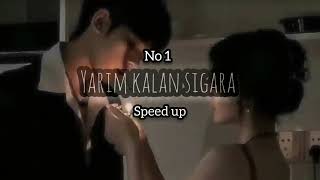 No 1 Yarım kalan sigara Speed up  Sözleri açıklamada [upl. by Tdnaltroc]