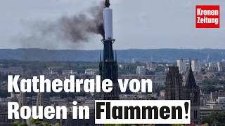 Weltberühmte Kathedrale von Rouen in Flammen – Was ist passiert [upl. by Selma306]