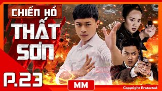 Chiến Hổ Thất Sơn  Tập 23  Siêu Phẩm Hành Động Kháng Nhật Đặc Sắc Nhất  Thuyết Minh  iPhimTV [upl. by Zulaledairam]