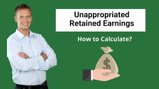 Unappropriated Retained Earnings  How to Calculate [upl. by Helsie]