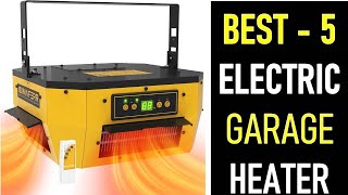 Top 5 Best Electric Garage Heater in 2024 [upl. by Kennard]