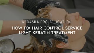 How To Hair Control Service Light Keratin Treatment  KERASILK [upl. by Maidie]