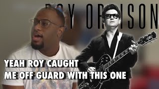 First Time Hearing  Roy Orbison  You Got It  Reaction [upl. by Saunder]