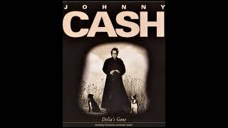 Johnny Cash  Delia’s Gone 1994 Single [upl. by Neumann143]