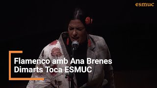 Flamenco amb Ana Brenes  Dimarts Toca  ESMUC 2021 [upl. by Stricklan]