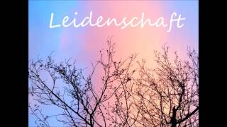 Leidenschaft  Original Composition [upl. by Willetta]