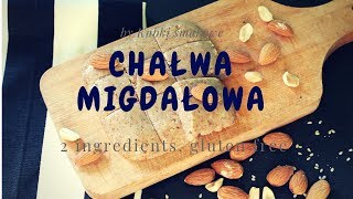 Chałwa migdałowa z 2 składnikówAlmonds halva with 2 ingredients recipetutorial [upl. by Tehcac]